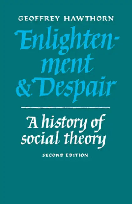 Enlightenment and Despair (English, Geoffrey Hawthorn)