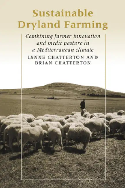 Sustainable Dryland Farming (English, L. Chatterton | B. Chatterton | Lynne Chatterton)