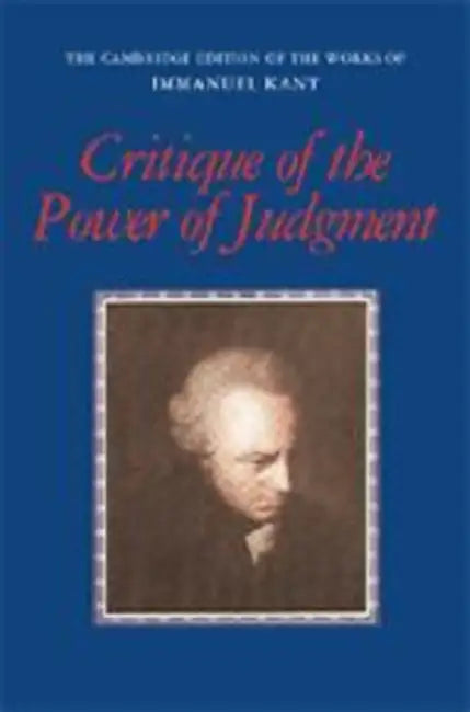 Critique of the Power of Judgment (English, Immanuel Kant | Paul Guyer | Paul Guyer)