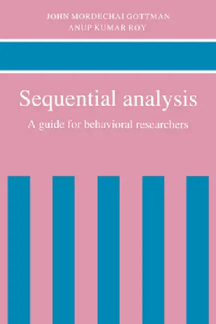 Sequential Analysis (English, John M. Gottman | Anup Kumar Roy | Anup Kumar Roy)