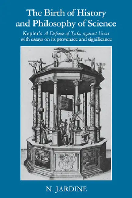 The Birth of History and Philosophy of Science (English, Nicholas Jardine | N. Jardine | Jardine Nicholas)