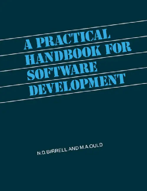 A Practical Handbook for Software Development (English, N. D. Birrell | Martyn A. Ould | M. A. Ould)