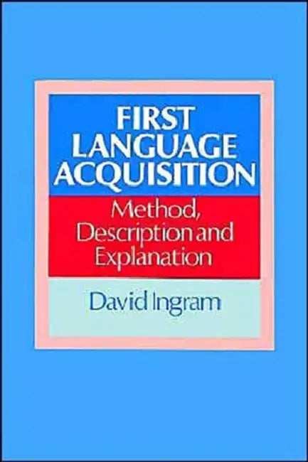 First Language Acquisition (English, David Ingram)