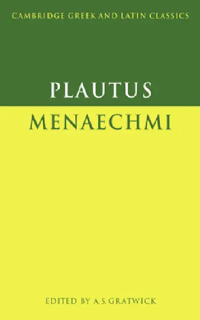 Plautus (English, Titus Maccius Plautus | Plautus | A. S. Gratwick)