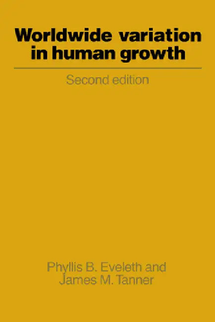 Worldwide Variation in Human Growth (English, Phyllis B. Eveleth | James M. Tanner)