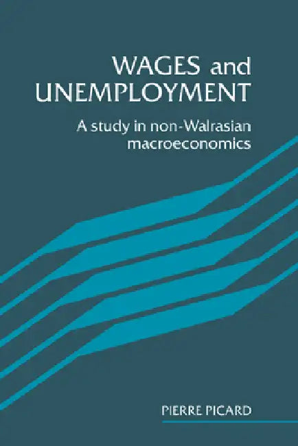 Wages and Unemployment (English, Pierre Picard)