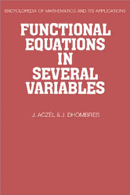 Functional Equations in Several Variables (English, J. Aczel | J. Dhombres | Aczel J)