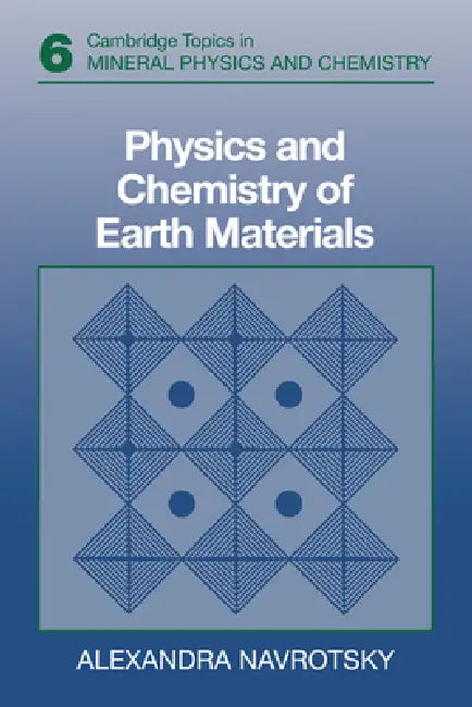 Physics and Chemistry of Earth Materials (English, Alexandra Navrotsky | Andrew Putnis | Robert C. Liebermann)