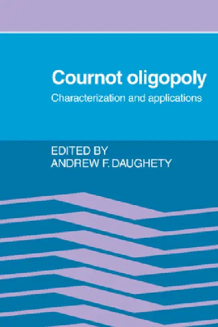 Cournot Oligopoly (English, Andrew F. Daughety)