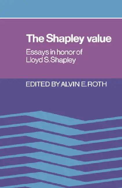 The Shapley Value (English, Alvin E. Roth | Lloyd S. Shapley)