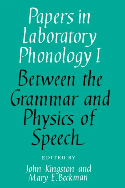 Papers in Laboratory Phonology (English, John Kingston | Mary E. Beckman | John Kingston)