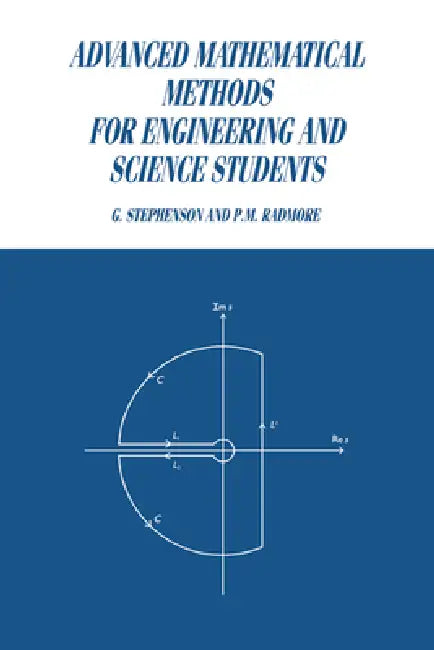 Advanced Mathematical Methods for Engineering and Science Students (English, G. Stephenson | P. M. Radmore)