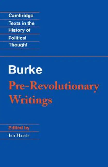 Pre-Revolutionary Writings (English, Edmund Burke | Ian Harris | Raymond Geuss)