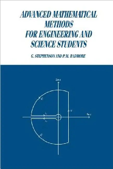 Advanced Mathematical Methods for Engineering and Science Students (English, G. Stephenson | Paul M. Radmore | P. M. Radmore)