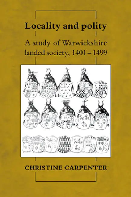 Locality and Polity (English, Christine Carpenter)