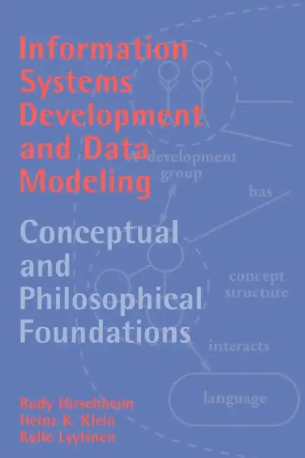 Information Systems Development and Data Modeling (English, Rudy A. Hirschheim | Heinz K. Klein | Kalle Lyytinen)