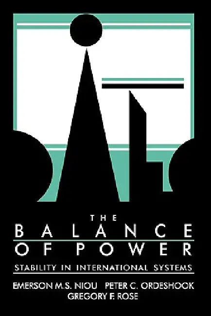 The Balance of Power (English, Peter C. Ordeshook | Gregory F. Rose | Emerson M. Niou)
