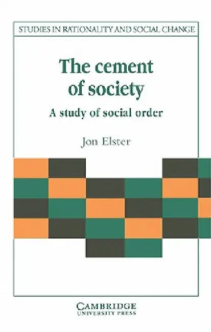 The Cement of Society (English, Jon Elster | Gudmund Hernes | Jon Elster)