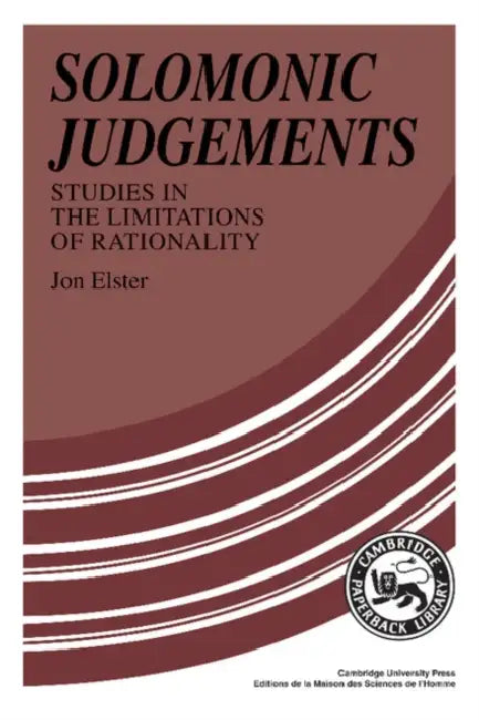Solomonic Judgements (English, Jon Elster)