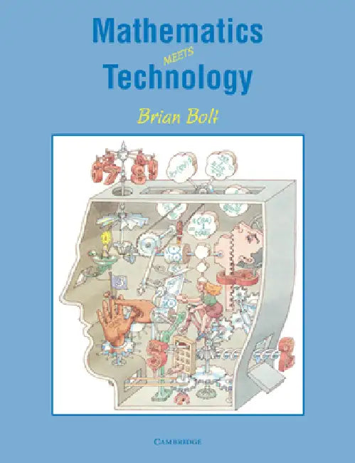 Mathematics Meets Technology (English, Brian Bolt)