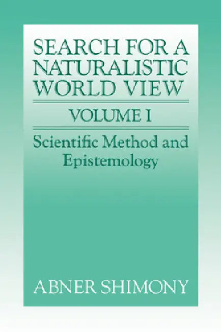 The Search for a Naturalistic World View (English, Abner Shimony)
