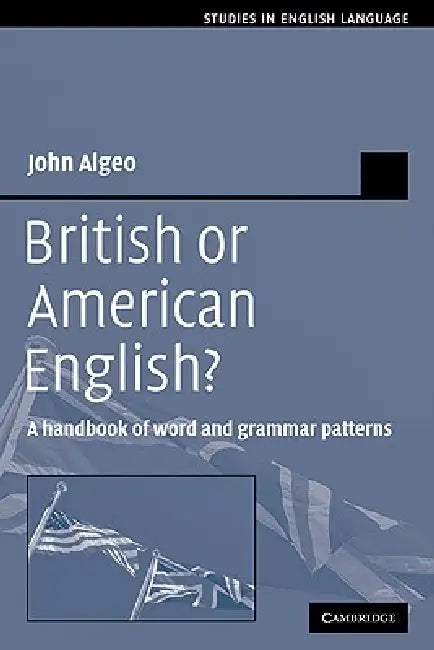 British or American English? (English, John Algeo)
