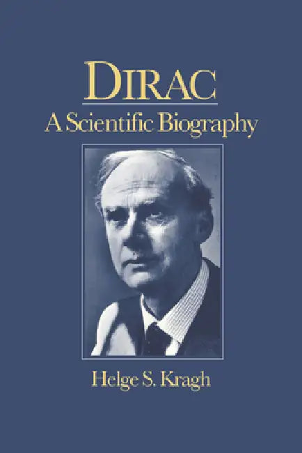 Dirac (English, Helge S. Kragh)