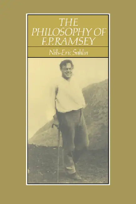 The Philosophy of F. P. Ramsey (English, Nils-Eric Sahlin)