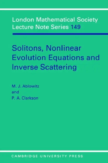 Solitons, Nonlinear Evolution Equations and Inverse Scattering (English, Mark J. Ablowitz | M. A. Ablowitz | Peter A. Clarkson)
