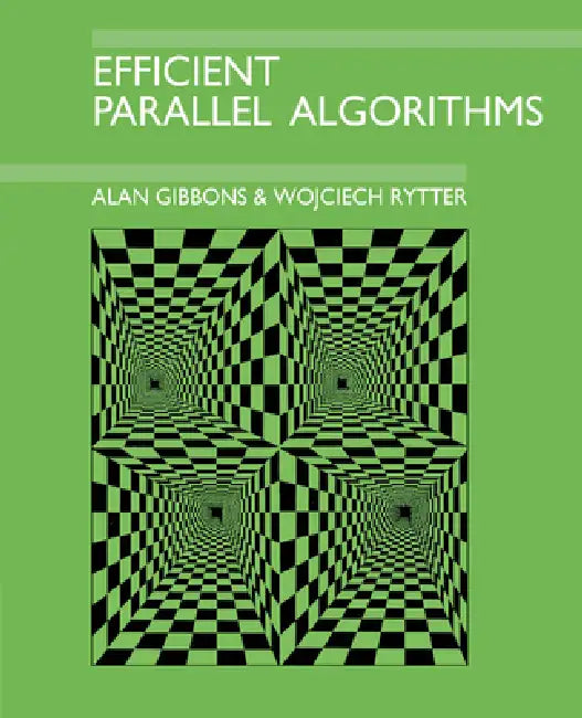 Efficient Parallel Algorithms (English, Alan Gibbons | Wojciech Rytter)