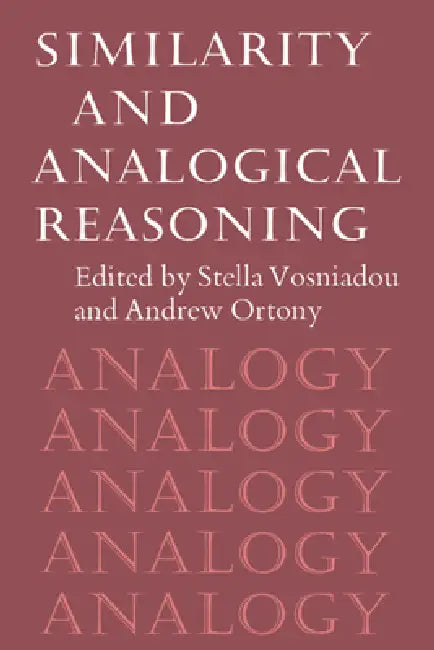Similarity and Analogical Reasoning (English, Stella Vosniadou | Andrew Ortony | Vosniadou Stella)