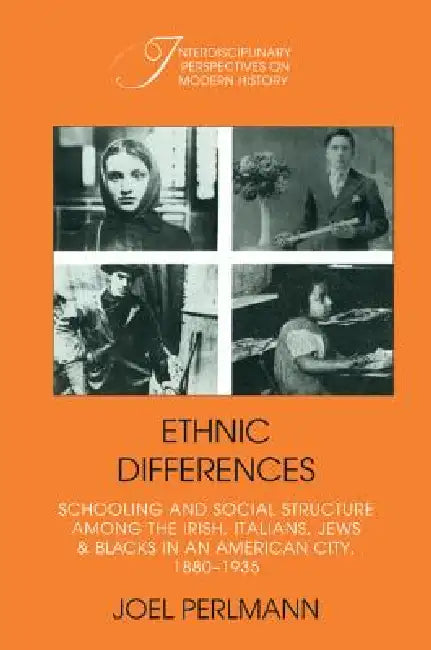 Ethnic Differences (English, Joel Perelmann | Joel Perlmann | Robert Fogel)