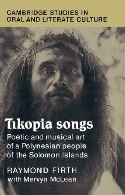 Tikopia Songs (English, Raymond William Firth | Firth Raymond | Mervyn McLean)