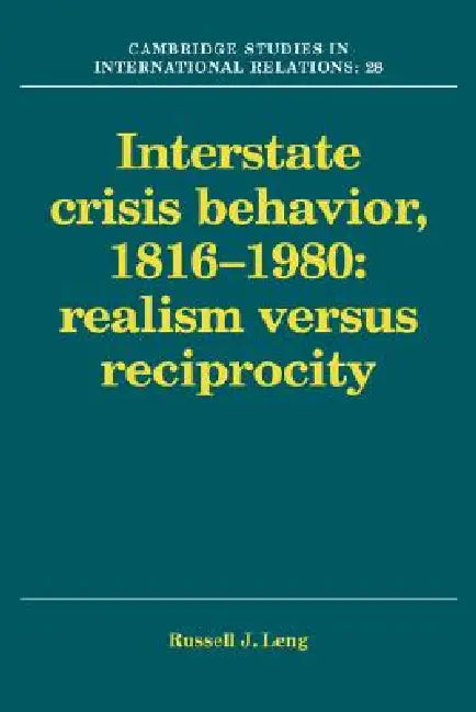 Interstate Crisis Behavior, 1816-1980 (English, Russell J. Leng)