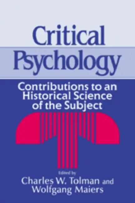Critical Psychology (English, Charles W. Tolman | Wolfgang Maiers | Charles W. Tolman)
