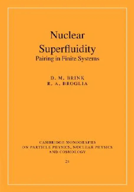 Nuclear Superfluidity (English, David M. Brink | Ricardo A. Broglia)