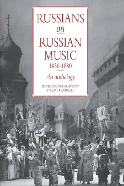 Russians on Russian Music, 1830 1880 (English, Stuart Campbell | Campbell Stuart)