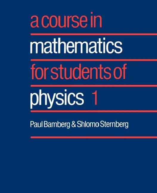 Course in Mathematics for Students of Physics 1 (English, Paul Bamberg | Shlomo Sternberg)