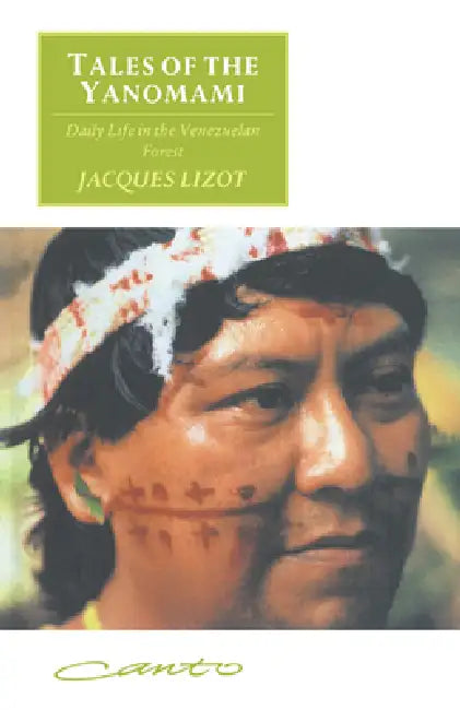 Tales of the Yanomami (English, Jacques Lizot)