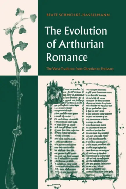 The Evolution of Arthurian Romance (English, Beate Schmolke-Hasselmann | Margaret Middleton | Roger Middleton)