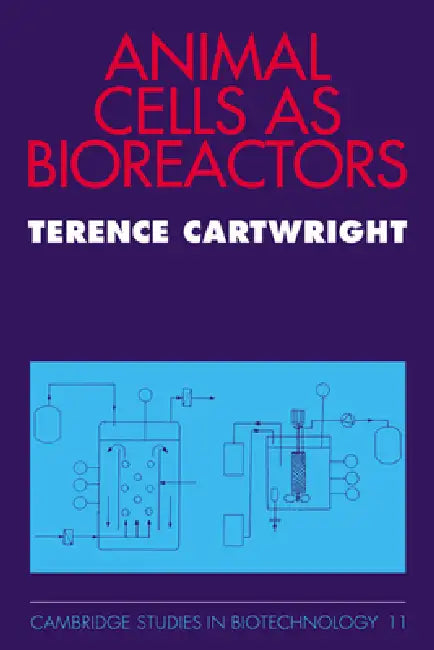 Animal Cells as Bioreactors (English, Terence Cartwright)