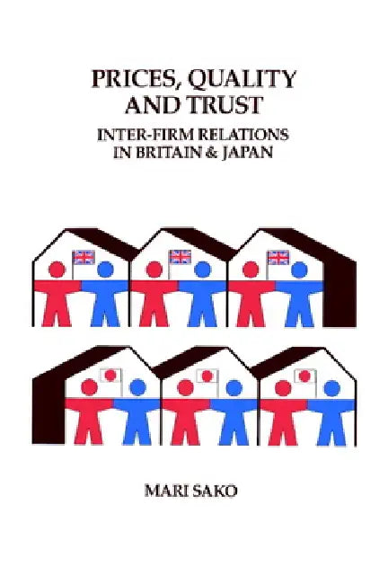 Price, Quality and Trust (English, Mari Sako | William Brown | John Child)