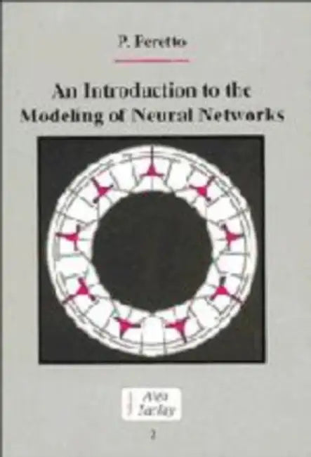 An Introduction to the Modeling of Neural Networks (English, Pierre Peretto | Peretto Pierre | C. Godr Che)