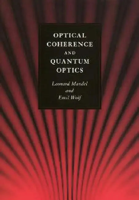 Optical Coherence and Quantum Optics (English, Leonard Mandel | Emil Wolf)
