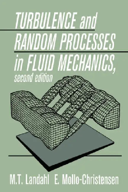 Turbulence and Random Processes in Fluid Mechanics (English, Marten Landahl | E. Mollo-Christensen)