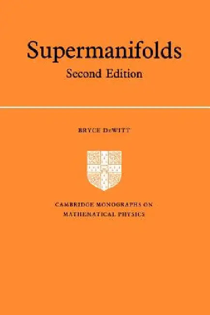 Supermanifolds (English, Bryce S. DeWitt)