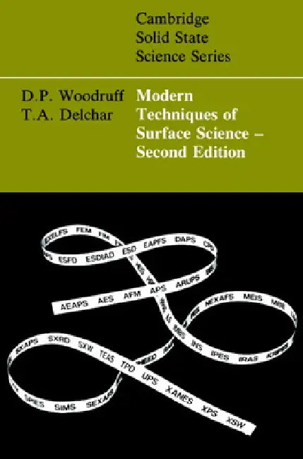 Modern Techniques of Surface Science (English, Delchasss Woodruff | T. A. Delchar | D. P. Woodruff)