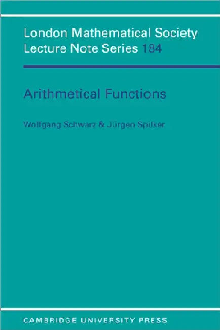 Arithmetical Functions (English, Jurgen Spilker | Wolfgang Schwarz)