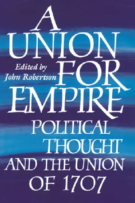 A Union for Empire (English, John Robertson | Robertson John)