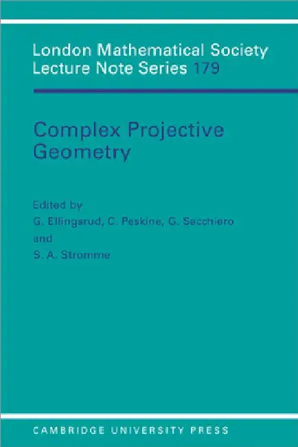 Complex Projective Geometry (English, G. Ellingsrud | C. Peskine | S. A. Stromme)